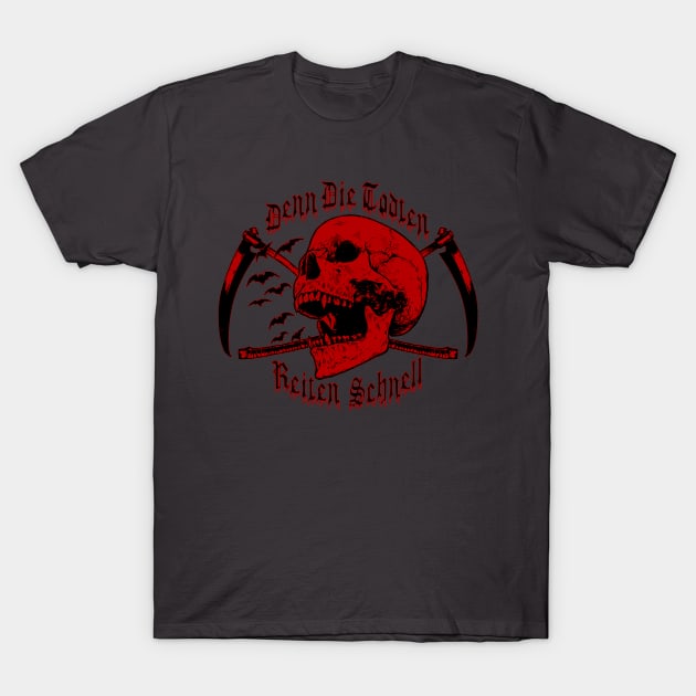 For the Dead Travel Fast T-Shirt by RavenWake